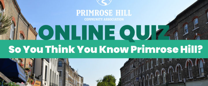 Quiz – So You Think You Know Primrose Hill?