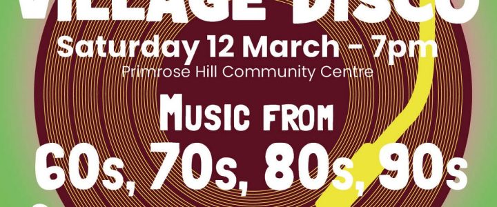 Primrose Hill Village Disco – 12 March 2022