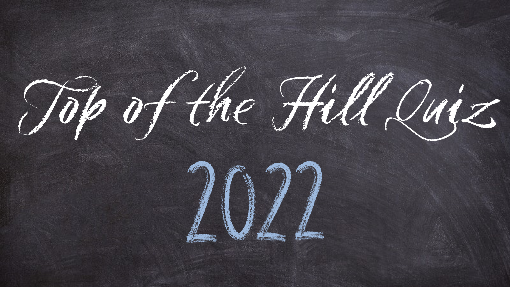 Top of the Hill Quiz 2022