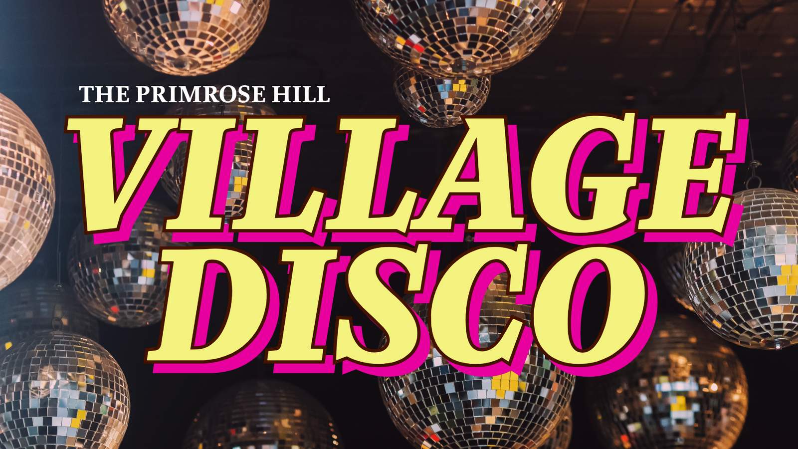 Village Disco - Waiting List Only